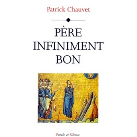 pere infiniment bon