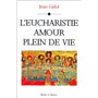 eucharistie amour plein de vie