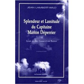 Splendeur et lassitude du capitaine Marion Déperrier