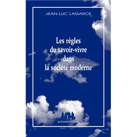 Les règles du savoir-vivre dans la societé moderne