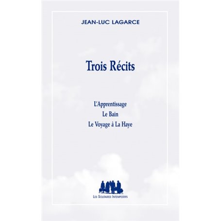 Trois récits