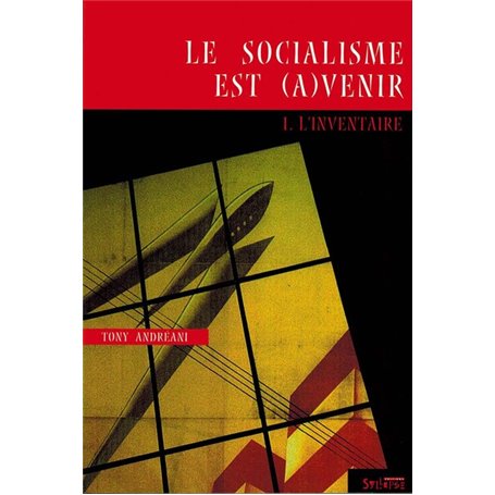 le socialisme est (a)venir