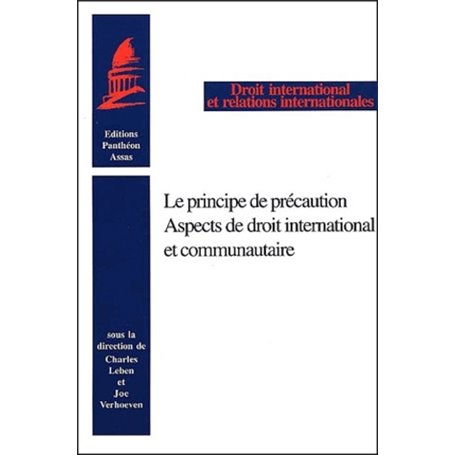 LE PRINCIPE DE PRÉCAUTION - ASPECTS DE DROIT INTERNATIONAL ET COMMUNAUTAIRE