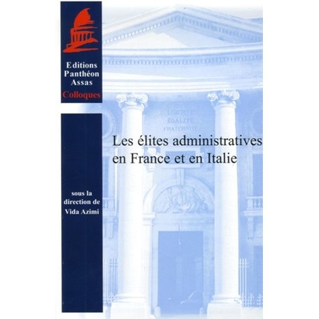 LES ÉLITES ADMINISTRATIVES EN FRANCE ET EN ITALIE