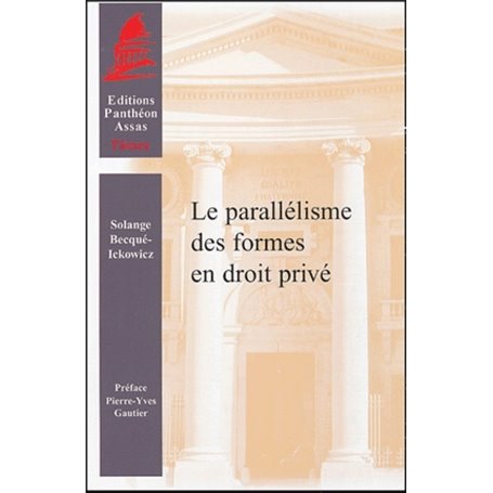 LE PARALLÉLISME DES FORMES EN DROIT PRIVÉ