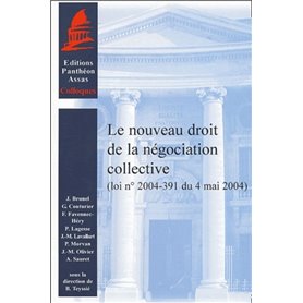 LE NOUVEAU DROIT DE LA NÉGOCIATION COLLECTIVE