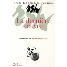 Revue des Sciences Humaines, n°287/juillet - septembre 2007