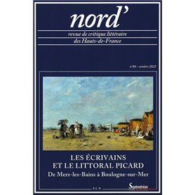 Les écrivains et le littoral picard (de Mers-les-bains à Boulogne-sur-Mer)