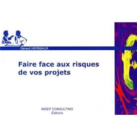 Faire face aux risques de vos projets