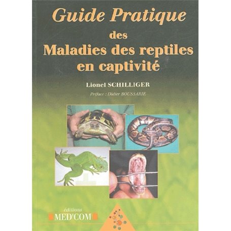 GUIDE PRATIQUE DES MALADIES DES REPTILES