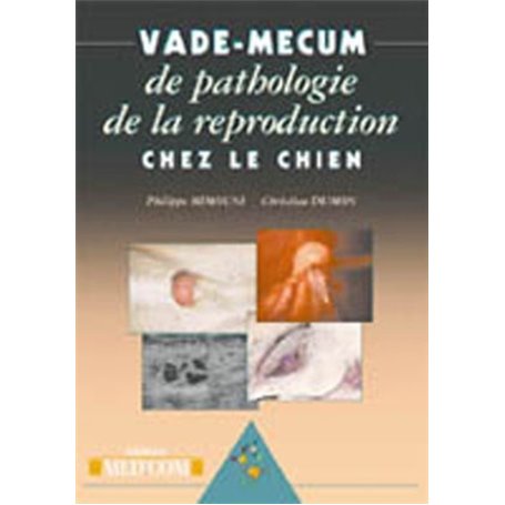 VADEMECUM DE PATHOLOGIE DE LA REPRODUCTION CHEZ LE CHIEN