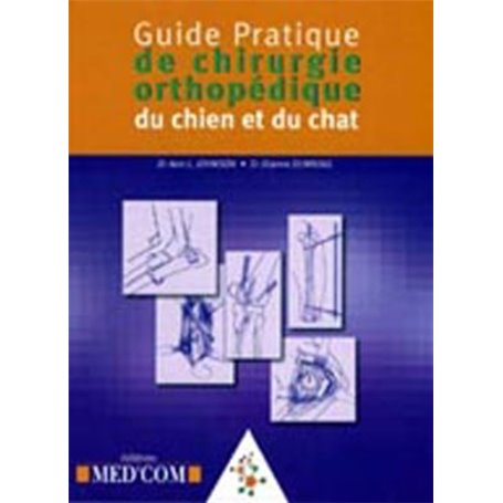 GUIDE PRATIQUE DE CHIRURGIE ORTHOPEDIQUE DU CHIEN ET DU CHAT