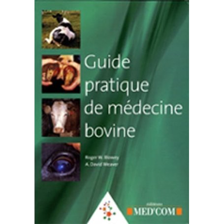 GUIDE PRATIQUE DE MEDECINE BOVINE