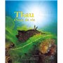 THAU, OASIS DE VIE. ECOSYSTEMES, PATRIMOINES ET PAYSAGES SOUS-MARINS.