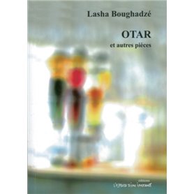 Otar et autres textes