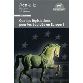 QUELLES LEGISLATIONS POUR LES EQUIDES EN EUROPE