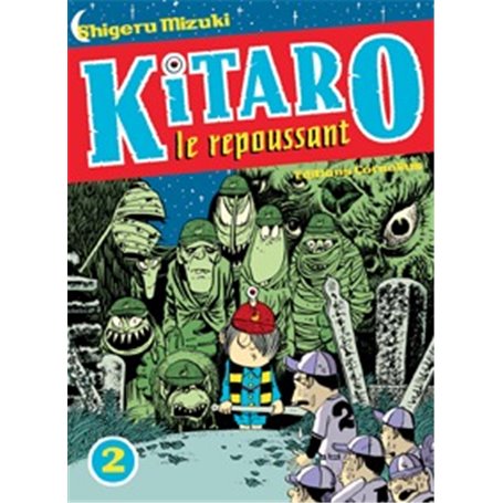 Kitaro le repoussant tome 2