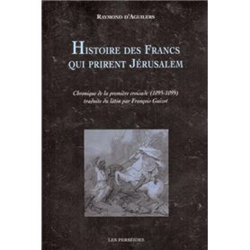 Histoire des Francs qui prirent Jérusalem