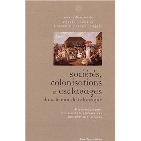 Sociétés, colonisations, esclavages dans le monde atlantique