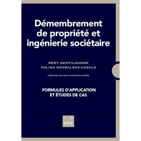 DÉMEMBREMENT DE PROPRIÉTÉ ET INGÉNIERIE SOCIÉTAIRE