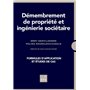 DÉMEMBREMENT DE PROPRIÉTÉ ET INGÉNIERIE SOCIÉTAIRE