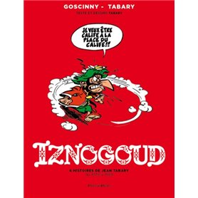 Iznogoud - 6 histoires de Jean Tabary de 1978 à 1989