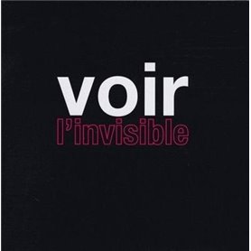 Voir l'invisible