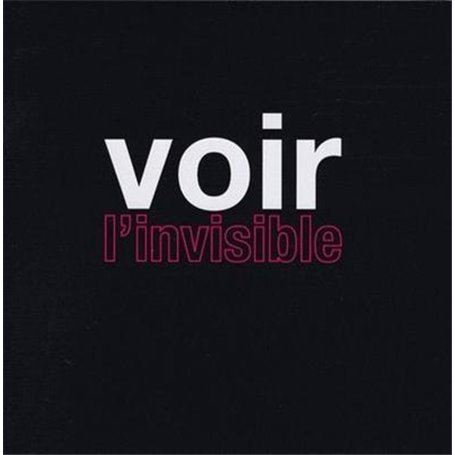 Voir l'invisible