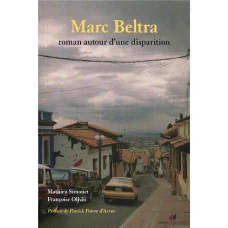 Marc Beltra, roman autour d'une disparition.