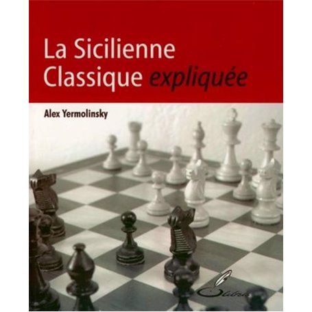 La Sicilienne classique expliquée