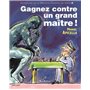 Gagnez contre un grand maître