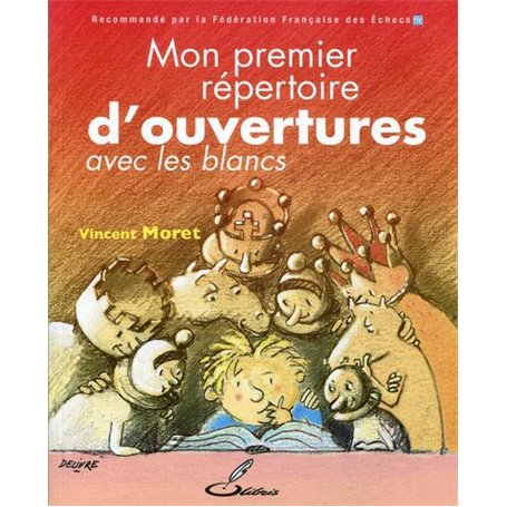 Mon premier répertoire d'ouvertures - tome 1