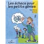 Les échecs pour les petits génies, tome 2