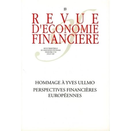 Hommage à Yves Ullmo. Perspectives financières européennes - N° 89 - Juillet 2007