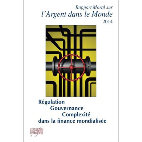 Rapport moral sur l'argent dans le monde 2014