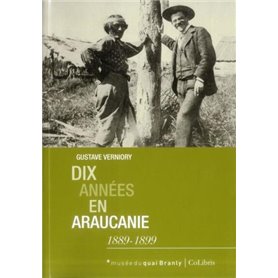 DIX ANNEES EN ARAUCANIE