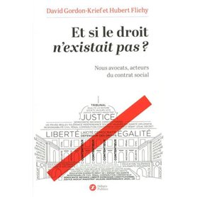 Et si le droit n'existait pas ?