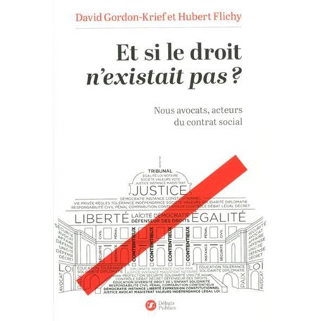 Et si le droit n'existait pas ?