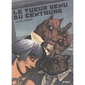 Le tueur venu du centaure