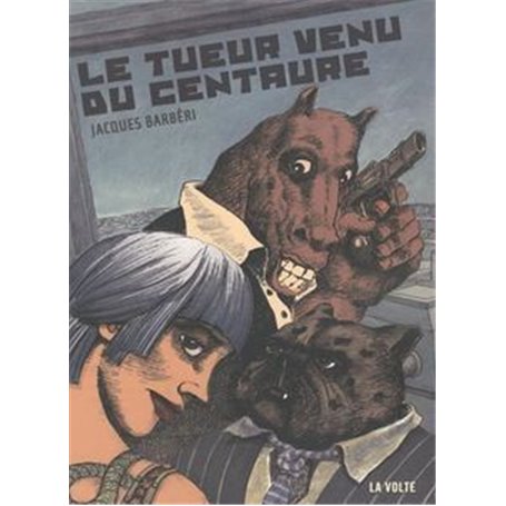 Le tueur venu du centaure