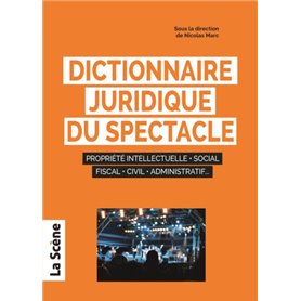 Dictionnaire juridique du spectacle