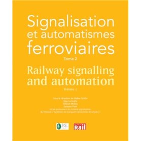 SIGNALISATION FERROVIAIRE EUROPEENNE (LA) TOME 2