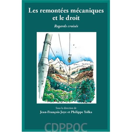 LES REMONTEES MECANIQUES ET LE DROIT