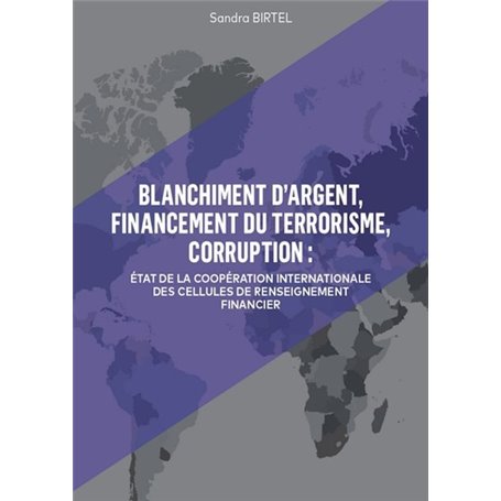 Blanchiment d'argent, financement du terrorisme, corruption