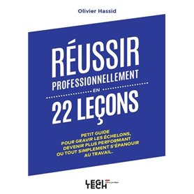 Réussir professionnellement en 22 leçons