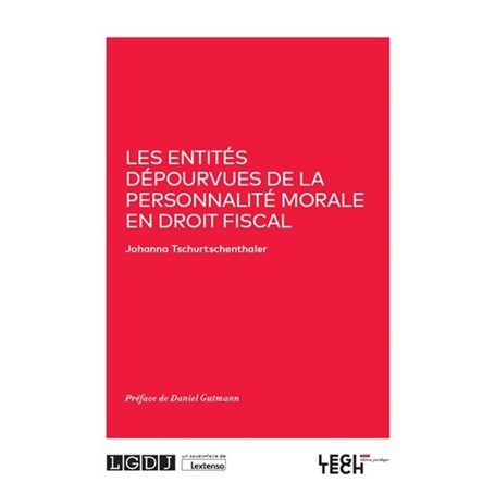 Les entités dépourvues de la personnalité morale en droit fiscal