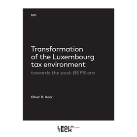 Transformation of the Luxembourg tax environment