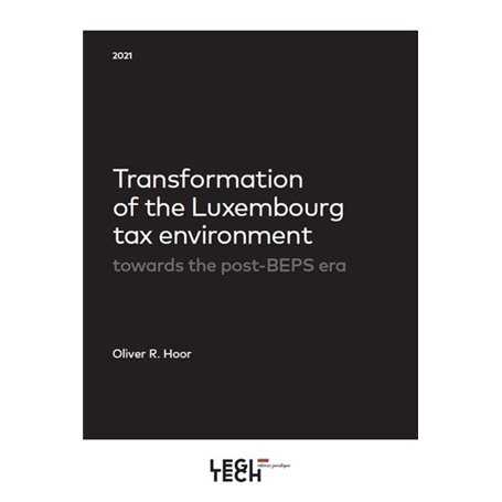 Transformation of the Luxembourg tax environment