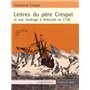 LETTRES DU PERE CRESPEL ET SON NAUFRAGE A ANTICOSTI EN 1736