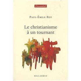 CHRISTIANISME A UN TOURNANT (LE)